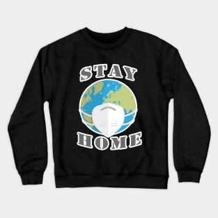 stay at your home Crewneck Sweatshirt